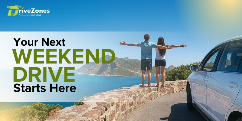 Weekend Getaways Made Easy: Best Routes for Self-Drive Trips from Your City >> Latest Blogs | DriveZones Self Drive