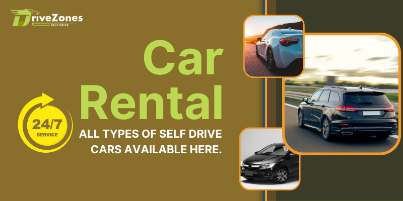 Top Benefits of Taking a Car on Rent for Your Next Journey >> Latest Blogs | DriveZones Self Drive
